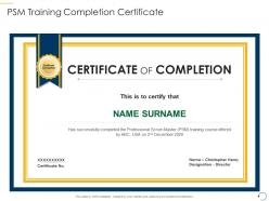 Psm training completion certificate psm training it ppt introduction