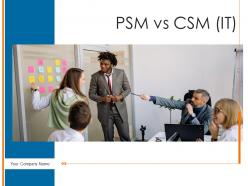Psm vs csm it powerpoint presentation slides