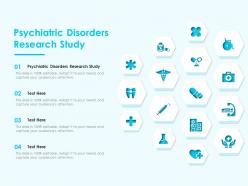 Psychiatric disorders research study ppt powerpoint presentation model pictures