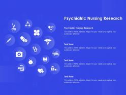 Psychiatric nursing research ppt powerpoint presentation model infographic template