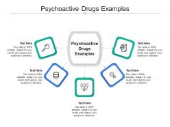 Psychoactive drugs examples ppt powerpoint presentation file slide cpb