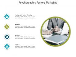 Psychographic factors marketing ppt powerpoint presentation gallery diagrams cpb