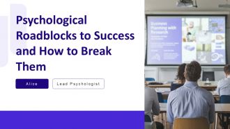 Psychological Roadblocks To Success And How To Break Them PPT Structure AT
