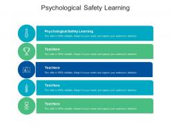 Psychological safety learning ppt powerpoint presentation infographics summary cpb