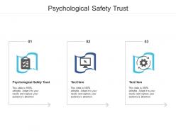 Psychological safety trust ppt powerpoint presentation show structure cpb