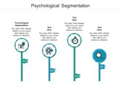 Psychological segmentation ppt powerpoint presentation infographics vector cpb