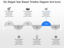 Pt six staged year based timeline diagram and icons powerpoint template