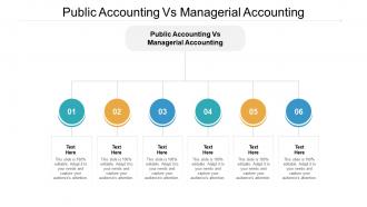 Public accounting vs managerial accounting ppt powerpoint presentation pictures graphics example cpb