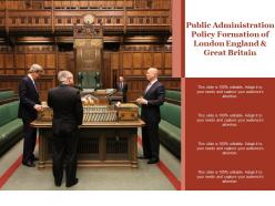 Public administration policy formation of london england and great britain