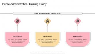 Public Administration Training Policy In Powerpoint And Google Slides Cpb