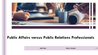 Public Affairs Versus Public Relations Professionals PPT Template AT