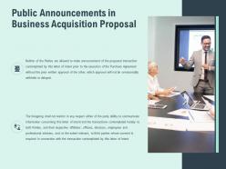 Public announcements in business acquisition proposal ppt slides
