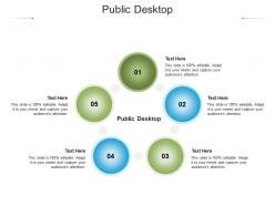 Public desktop ppt powerpoint presentation infographics graphics cpb