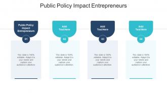 Public Policy Impact Entrepreneurs In Powerpoint And Google Slides Cpb