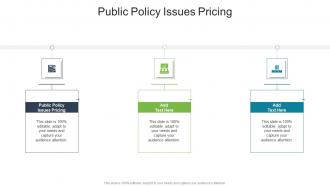 Public Policy Issues Pricing In Powerpoint And Google Slides Cpb