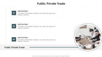 Public Private Trade In Powerpoint And Google Slides Cpb