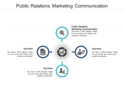 Public relations marketing communication ppt powerpoint presentation inspiration graphics cpb