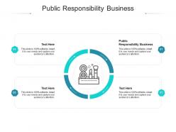 Public responsibility business ppt powerpoint presentation professional elements cpb