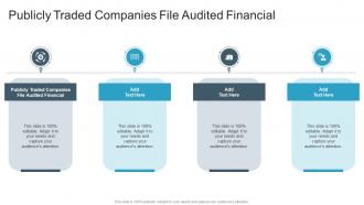 Publicly Traded Companies File Audited Financial In Powerpoint And Google Slides Cpb