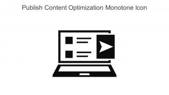 Publish Content Optimization Monotone Icon In Powerpoint Pptx Png And Editable Eps Format