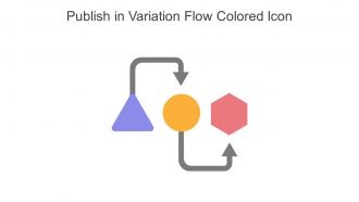 Publish In Variation Flow Colored Icon In Powerpoint Pptx Png And Editable Eps Format