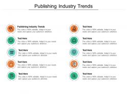 Publishing industry trends ppt powerpoint presentation layouts guidelines cpb