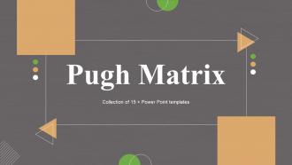 Pugh Matrix Powerpoint Ppt Template Bundles