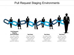 Pull request staging environments ppt powerpoint presentation show images cpb