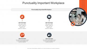Punctuality Important Workplace In Powerpoint And Google Slides Cpb
