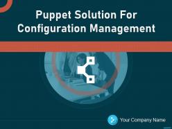 Puppet Solution For Configuration Management Powerpoint Presentation Slides