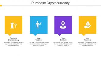 Purchase Cryptocurrency Ppt Powerpoint Presentation Visual Aids Layouts Cpb