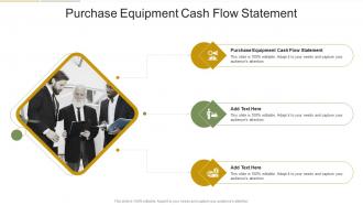 Purchase Equipment Cash Flow Statement In Powerpoint And Google Slides Cpb