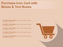 Purchase icon cart with boxes and text boxes