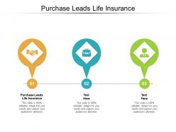 Purchase leads life insurance ppt powerpoint presentation pictures graphics cpb