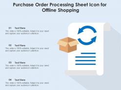 Purchase order processing sheet icon for offline shopping