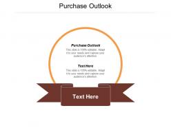 Purchase outlook ppt powerpoint presentation professional background cpb
