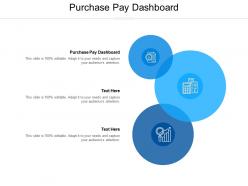 Purchase pay dashboard ppt powerpoint presentation icon inspiration cpb