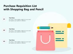 Purchase requisition list with shopping bag and pencil