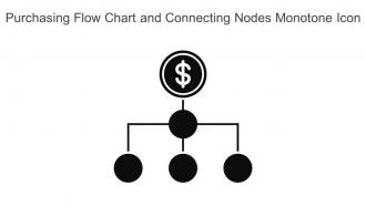 Purchasing Flow Chart And Connecting Nodes Monotone Icon In Powerpoint Pptx Png And Editable Eps Format