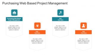 Purchasing Web Based Project Management In Powerpoint And Google Slides Cpb