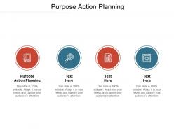 Purpose action planning ppt powerpoint presentation ideas sample cpb