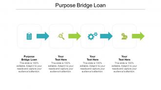 Purpose bridge loan ppt powerpoint presentation infographics inspiration cpb