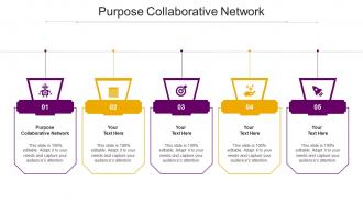 Purpose Collaborative Network Ppt Powerpoint Presentation Layouts Microsoft Cpb