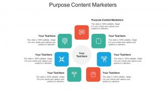 Purpose content marketers ppt powerpoint presentation gallery influencers cpb