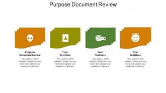 Purpose document review ppt powerpoint presentation outline microsoft cpb