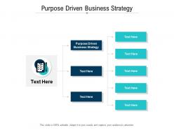Purpose driven business strategy ppt powerpoint presentation professional slides cpb