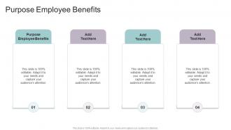 Purpose Employee Benefits In Powerpoint And Google Slides Cpb
