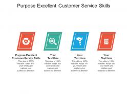 Purpose excellent customer service skills ppt powerpoint presentation inspiration graphics cpb