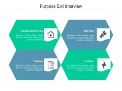 Purpose exit interview ppt powerpoint presentation layouts clipart images cpb