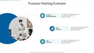 Purpose Hashtag Example In Powerpoint And Google Slides Cpb